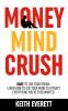 Money Mind Crush
