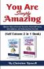 You Are Simply Amazing: Self Esteem 2 In 1 Book