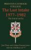 Preston Catholic College The Last Intake 1977-1982