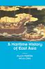 A Maritime History of East Asia