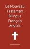 Le Nouveau Testament Bilingue Francais - Anglais