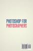 Photoshop for Photographers