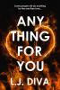 Anything For You