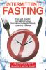 Intermittent Fasting: For Women and Men: This Book Includes: Intermittent Fasting Intermittent Fasting for Women Lectin Free Cookbook