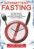 Intermittent Fasting: For Women and Men: This Book Includes: Intermittent Fasting Intermittent Fasting for Women Lectin Free Cookbook