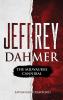 Jeffrey Dahmer: The Milwaukee Cannibal