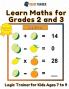 Learn Maths For Grade 2 and 3 - Logic Trainer For Kids Ages 7 to 9