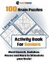 100 Brain Puzzles - Activity Book For Seniors - Word Search Sudokus Mazes and More to Stimulate your Brain!