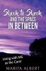 Shock to Shock and the Space in Between: Living with MS as the Carer