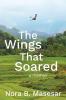 The Wings that Soared: a memoir