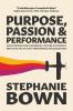 Purpose Passion and Performance