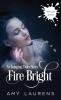 Fire Bright: 61 (Inklet)