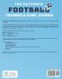 The Ultimate Football Training and Game Journal: Record and Track Your Training Game and Season Performance: Perfect for Kids and Teen's: 8.5 x 11-inch x 80 Pages (Sports Training & Game)