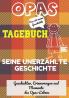 Opas Tagebuch - Seine unerzählte Geschichte: Geschichten Erinnerungen und Momente aus Opas Leben: Ein Erinnerungstagebuch