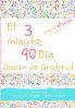 El diario de gratitud de 3 minutos y 90 días para niñas: Un diario de pensamiento positivo y gratitud para que los niñas promuevan la felicidad la ... bienestar (6.69 x 9.61 pulgadas 103 páginas)