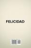 Felicidad. Colección de 2 libros en 1
