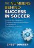 The Numbers Behind Success in Soccer