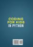 Coding for Kids in Python: Python Programming Projects for Kids and Beginners to Get Started Programming Fun Games