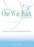 Finding Our Way Back to Ourselves: Healing Our Past and Finding Inner Peace