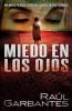 Miedo en los ojos: Una novela policíaca de misterio asesinos en serie y crímenes