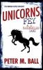 Unicorns Fey and a Hardboiled Dame