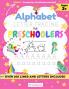 Alphabet Letter Tracing for Preschoolers: A Workbook For Kids to Practice Pen Control Line Tracing Shapes the Alphabet and More! (ABC Activity Book)