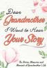 Dear Grandmother. I Want To Hear Your Story