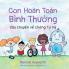 Con Hoàn Toàn Ổn: Câu Chuyện Về Chứng Tự Kỷ (Vietnamese Edition)