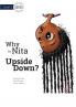 Why is Nita Upside Down?