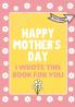 Happy Mother's Day - I Wrote This Book For You: The Mother's Day Gift Book Created For Kids