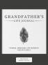 Grandfather's Life Journal: Stories Memories and Moments for My Family