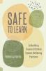 Safe to Learn