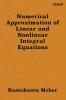 Numerical Approximation of Linear and Nonlinear Integral Equations (Mathematics)