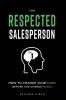 The Respected Salesperson