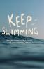 Keep Swimming