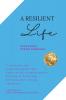A Resilient Life