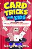 Card Tricks For Kids
