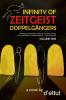 Infinity Of Zeitgeist Doppelgängers (Cosmic Zeitgeist)