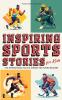 Inspiring Sports Stories For Kids - Fun Inspirational Facts & Stories For Young Readers