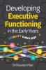Developing Executive Functioning in the Early Years