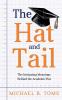 The Hat and Tail