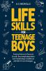 LIFE SKILLS FOR TEENAGE BOYS