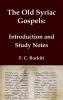 The Old Syriac Gospels - Introduction and Study Notes