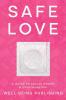 Safe Love