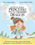 The Not-So-Perfect Princess and the Not-So-Dreadful Dragon