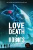 Love Death + Robots The Official Anthology: Vol 2+3