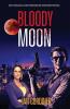 Bloody Moon: A Thriller Set in Johannesburg