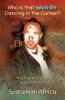 Who is that Weirdo Dancing in the Corner?: The Travel Diaries of Spaceman Africa