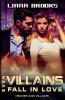 Even Villains Fall In Love: 1 (Heroes & Villains)