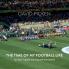 The Time of My Football Life: (Or how I spent my long service leave)